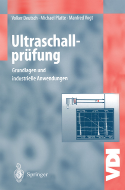 Ultraschallprüfung von Deutsch,  Volker, Platte,  Michael, Vogt,  Manfred