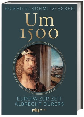 Um 1500 von Schmitz-Esser,  Romedio