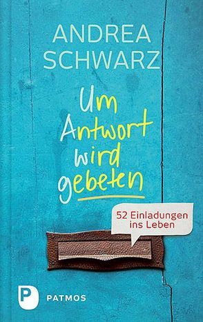 Um Antwort wird gebeten von Schwarz,  Andrea