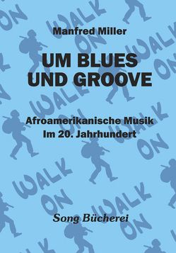 Um Blues Und Groove von Miller,  Manfred