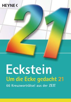 Um die Ecke gedacht 21 von Eckstein