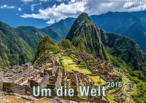 Um die Welt 2018 (Wandkalender 2018 DIN A2 quer) von AG,  Calendaria