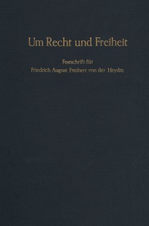 Um Recht und Freiheit. von Kipp,  Heinrich, Meyer,  Franz, Steinkamm,  Armin