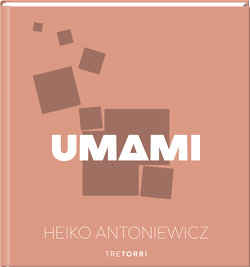 UMAMI von Antoniewicz,  Heiko, Dr. Podvinec,  Michael, Dr. Wojtko,  Nikolai