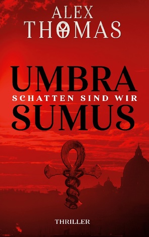 Umbra Sumus von Thomas,  Alex