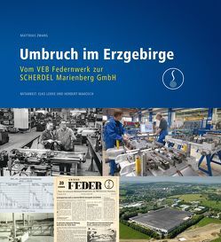 Umbruch im Erzgebirge von Loeke,  Elke, Makosch,  Herbert, Zwarg,  Matthias