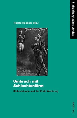 Umbruch mit Schlachtenlärm von Böttcher,  Bernhard, Dácz,  Enikö, Danneberg,  Stéphanie, Gräf,  Rudolf, Heppner,  Harald, Horváth,  Franz Sz., Killyen,  Hansgeorg, Kührer-Wielach,  Florian, Lengyel,  Zsolt K, Lörz,  Markus, Rauchensteiner,  Manfried, Roth,  Harald, Schiel,  Ingrid, Schneider,  Eckbert, Schneider,  Erika, Schuster,  Frank M., Sedler,  Irmgard, Sedler,  Werner, Volkmer,  Gerald, Wien,  Ulrich A., Zaharia,  Ionela