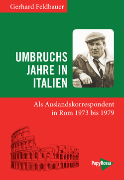 Umbruchsjahre in Italien von Feldbauer,  Gerhard