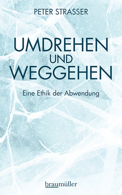 Umdrehen und Weggehen von Strasser,  Peter