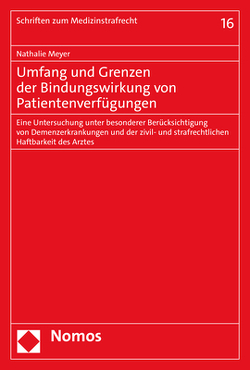 Umfang und Grenzen der Bindungswirkung von Patientenverfügungen von Meyer,  Nathalie