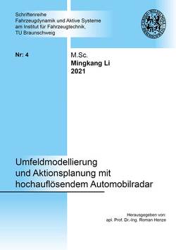 Umfeldmodellierung und Aktionsplanung mit hochauflösendem Automobilradar von Li,  Mingkang