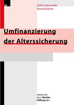 Umfinanzierung der Alterssicherung von Eckerle,  Konrad, Eitenmüller,  Stefan