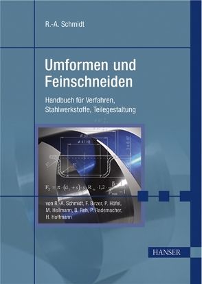 Umformen und Feinschneiden von Birzer,  Franz, Edelstahlwerke Buderus AG, Feintool Technologie AG Lyss, Hoesch Hohenlimburg GmbH, Schmidt,  Rolf A