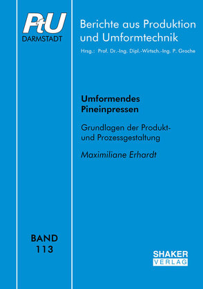 Umformendes Pineinpressen von Erhardt,  Maximiliane