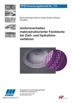 Umformverhalten makrostrukturierter Feinbleche bei Zieh- und Hydroformverfahren von Bold,  Jörg, Hoppe,  Marion, Uhlmann,  Eckart, Viehweger,  Bernd