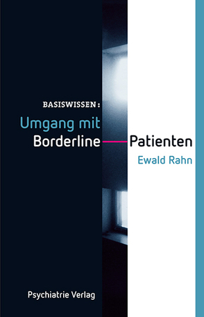 Umgang mit Borderline-Patienten von Rahn,  Ewald