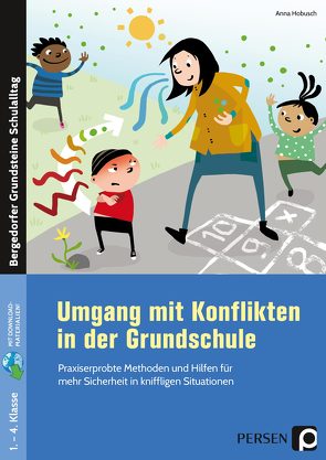 Umgang mit Konflikten in der Grundschule von Hobusch,  Anna