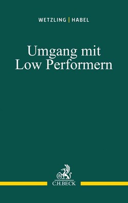 Umgang mit Low Performern von Habel,  Maren, Land,  Oliver, Schröder,  Volkmar, Wetzling,  Frank