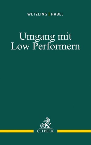 Umgang mit Low Performern von Habel,  Maren, Land,  Oliver, Schröder,  Volkmar, Wetzling,  Frank