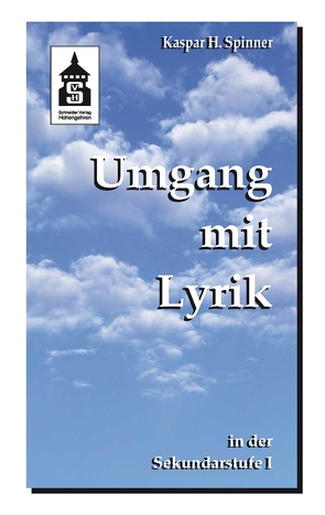 Umgang mit Lyrik von Spinner,  Kaspar H