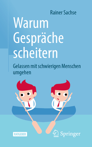 Warum Gespräche scheitern von Sachse,  Rainer