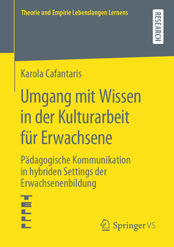 Umgang mit Wissen in der Kulturarbeit für Erwachsene von Cafantaris,  Karola