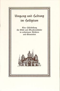 Umgang und Haltung im Heiligtum von Johannes,  Archimandrit