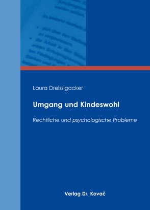 Umgang und Kindeswohl von Dreissigacker,  Laura