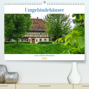 Umgebindehäuser in der schönen Oberlausitz (hochwertiger Premium Wandkalender 2024 DIN A2 quer), Kunstdruck in Hochglanz von und Giuseppe Di Domenico,  Jane