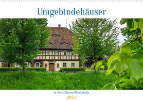 Umgebindehäuser in der schönen Oberlausitz (Wandkalender 2024 DIN A2 quer) von und Giuseppe Di Domenico,  Jane