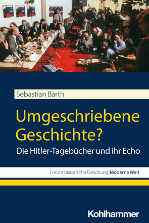 Umgeschriebene Geschichte? von Barth,  Sebastian, Großbölting,  Thomas, Krämer,  Nicole, Kunze,  Rolf-Ulrich, Weber,  Claudia