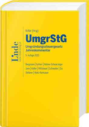 UmgrStG | Umgründungssteuergesetz 2020 von Bergmann,  Sebastian, Furherr,  Gebhard, Hübner-Schwarzinger,  Petra, Jann,  Martin, Kofler,  Georg, Rittsteuer,  Franz, Schneider,  Thomas, Six,  Martin, Stefaner,  Markus, Waitz-Ramsauer,  Kornelia