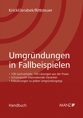 Umgründungen in Fallbeispielen von Jerabek,  Richard, Krickl,  Rudolf, Rittsteuer,  Franz