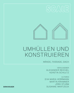 Umhüllen und Konstruieren von Herrmann,  Eva Maria, Krammer,  Martin, Reichel,  Alexander, Schultz,  Kerstin, Sturm,  Jörg, Wartzeck,  Susanne