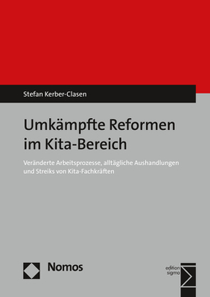 Umkämpfte Reformen im Kita-Bereich von Kerber-Clasen,  Stefan