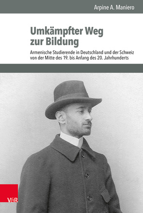 Umkämpfter Weg zur Bildung von Brunnbauer,  Ulf, Maniero,  Arpine A., Schulze Wessel,  Martin