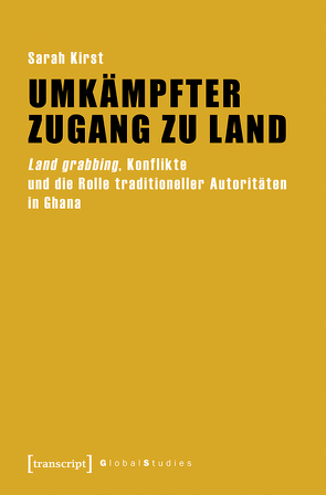 Umkämpfter Zugang zu Land von Kirst,  Sarah