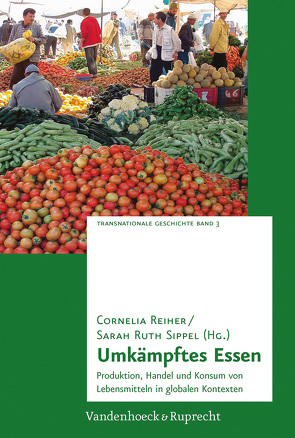 Umkämpftes Essen von Byun,  You-Kyung, Dannenberg,  Peter, Ganseforth,  Sonja, Gertel,  Jörg, Grünewald,  Andreas, Keck,  Markus, Kulke,  Elmar, Langthaler,  Ernst, Linke,  Janka, May,  Sarah, Reiher,  Cornelia, Sippel,  Sarah Ruth