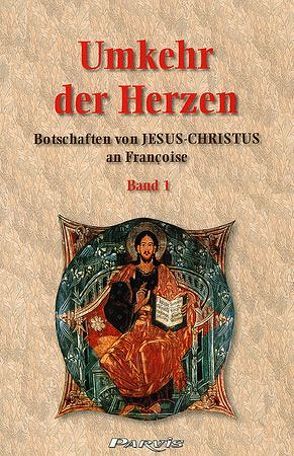 Umkehr der Herzen – Band 1 von Françoise