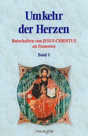 Umkehr der Herzen – Band 4 von Françoise