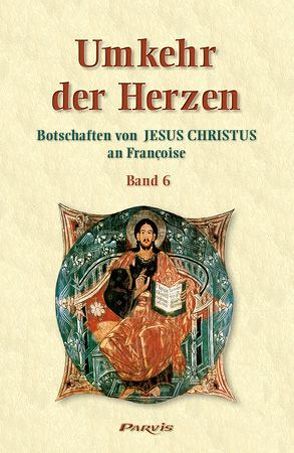 Umkehr der Herzen – Band 6 von Françoise, Keinath-Nolle,  Christine