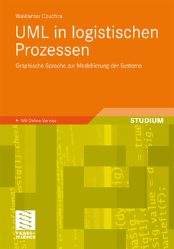 UML in logistischen Prozessen von Czuchra,  Waldemar