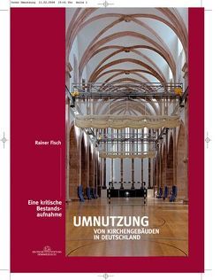 Umnutzung von Kirchengebäuden in Deutschland von Fisch,  Rainer