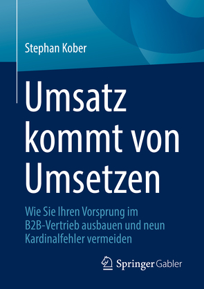 Umsatz kommt von Umsetzen von Kober,  Stephan