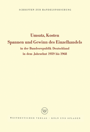 Umsatz, Kosten, Spannen und Gewinn des Einzelhandels von Sundhoff,  Edmund (Hrsg.)