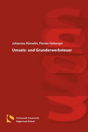 Umsatz- und Grunderwerbsteuer von Haberger,  Florian, Rümelin,  Johannes