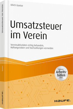 Umsatzsteuer im Verein – inkl. Arbeitshilfen online von Goetze,  Ulrich