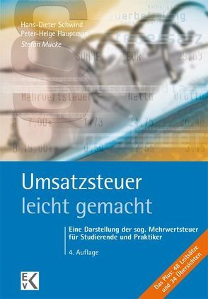 Umsatzsteuer – leicht gemacht von Hauptmann,  Peter-Helge, Mücke,  Stefan, Schwind,  Hans-Dieter