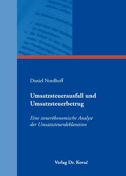 Umsatzsteuerausfall und Umsatzsteuerbetrug von Nordhoff,  Daniel