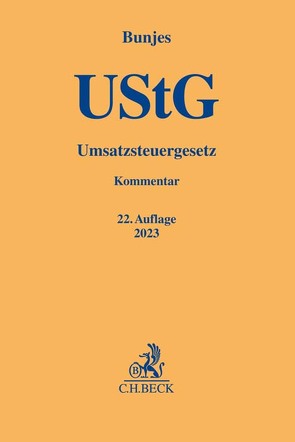 Umsatzsteuergesetz von Brandl,  Harald, Bunjes,  Johann, Geist,  Reinhold, Heidner,  Hans-Hermann, Korn,  Christian, Robisch,  Martin